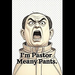 Pastor Meany Pants