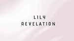 Lily Revelation