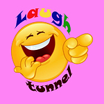 Laugh tunnel