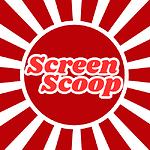 Screen Scoop