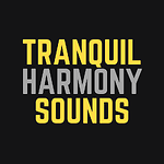 Tranquil Harmony Sounds