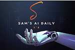 SAM's AI Daily