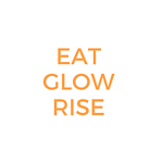 Eat Glow Rise