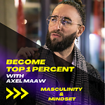 Become Top 1 Percent With Axel Maaw