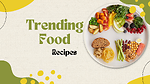 Trending Food Recipes