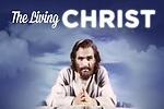 The Living Christ Series