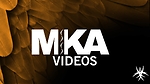 MKA Videos