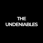 THE UNDENIABLES