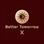 BetterTomorrowX