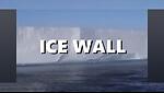 The Ice Wall