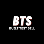 BTS - BUILD TEST SELL