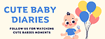 Cute Baby Diaries