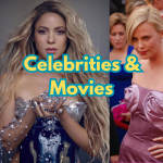 Celebrities & Movies