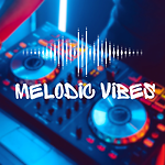 Melodic Vibes Music