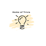 Home of Trivia