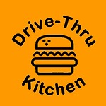 Drive Thru Kitchen