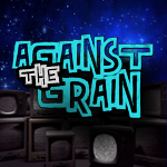 Against The Grain