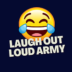 Laugh Out Loud Army