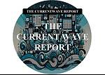 "The Current Wave,' your premier destination for staying afloat amidst the ever-changing tides"