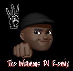 The Infamous DJ Remix Live