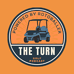 The Turn Golf Podcast