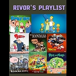 RIVOR'S PLAYLIST