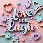 Love And Laugh