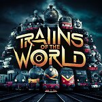 TRAINS OF THE WORLD