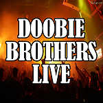 The Doobie Brothers Live