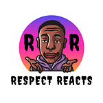 Respect Reacts