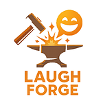Laugh Forge