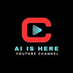 AI IS HERE