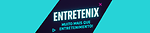 Entretenix – Muito mais que entretenimento!