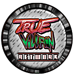 TRUE VILLAIN NETWORK