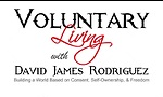 Voluntary Living with David James Rodriguez