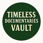 Timeless Documentaries Vault