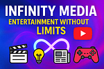 Infinity Media | Entertainment Without Limits