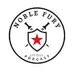 Noble Fury Podcast