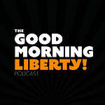 Good Morning Liberty