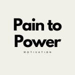 Turn Your Pain Into Power