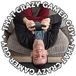 That Crazy Gamer Guy