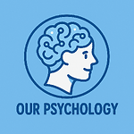 Our Psychology