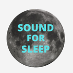 Sound for sleep