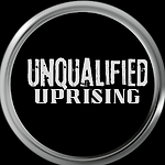 Unqualified Uprising