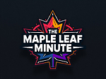 The Maple Leaf Minute