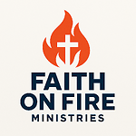 Faith On Fire Ministries