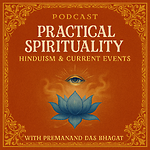 Practical Spirituality: Hinduism & Current Events