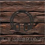 Gray Areas Podcast