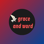 grace and word