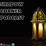 ShadowCorner Podcast
